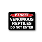 Danger venomous reptiles Sign - Metal Wall Art - reptile room decor - Indoor Outdoor - Do Not Enter Warning - snake room, herp