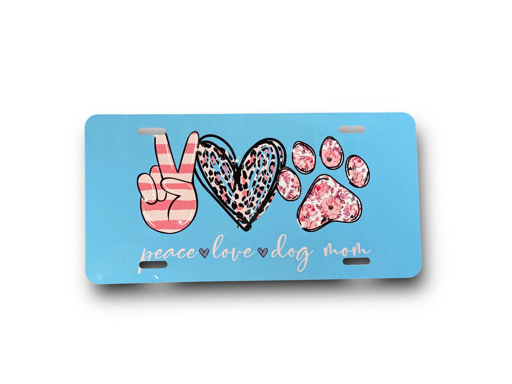 Dog Mom License Plate - Car Tag, ATV, Bike, Handicapped Wheelchair, Scooter, Stroller - Birthday Gift for Pet Mom - Peace Love Mini Tag